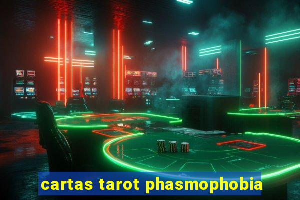 cartas tarot phasmophobia